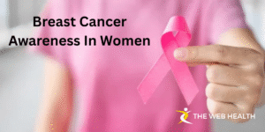 Breast Cancer Awareness In Women