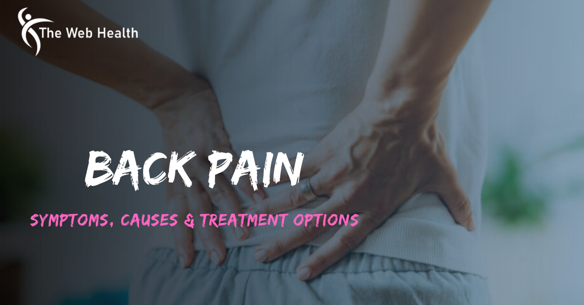 Decoding Back Pain Symptoms, Causes & Treatment Options