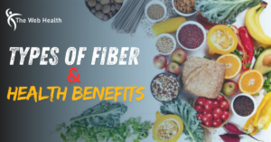 Types of Fiber and Their Health Benefits